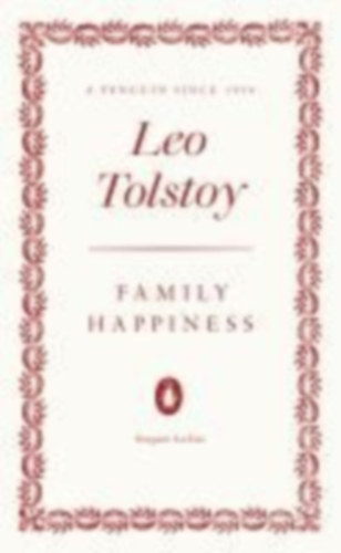 Tolstoy, Leo: Family Happiness idegen