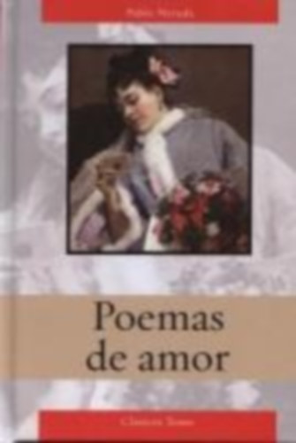 Neruda, Pablo: Poemas de Amor de Neruda idegen