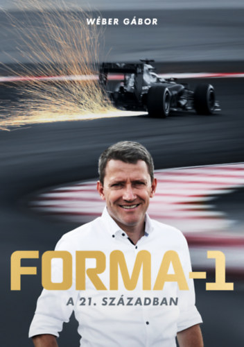 Wéber Gábor: Forma-1 a 21. században könyv