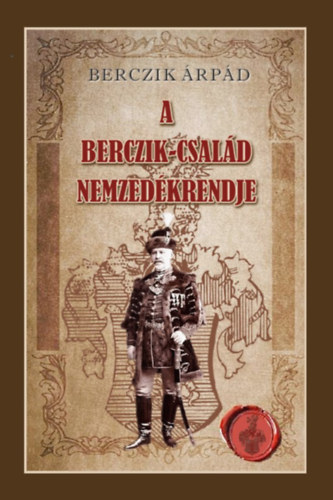 Berczik Árpád: A Berczik-család nemzedékrendje könyv