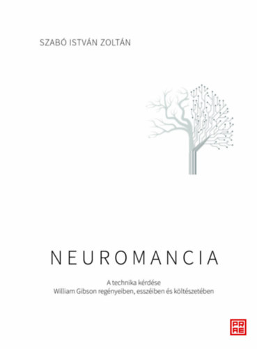 Szabó István Zoltán: Neuromancia könyv