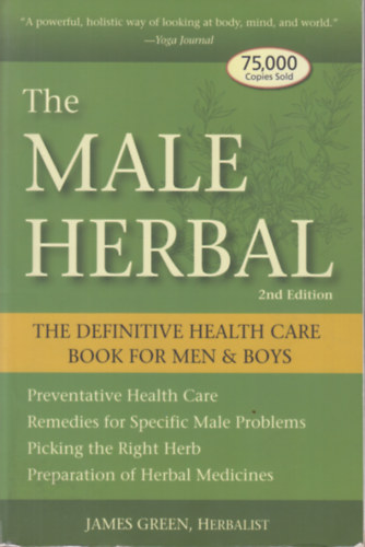 James Green Herbalist: The Male Herbal - The definitive health care book for men & boys antikvár