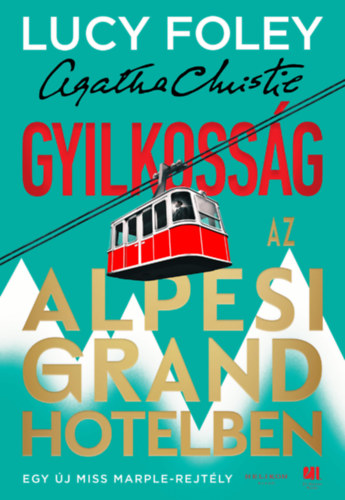 Lucy Foley: Gyilkosság az Alpesi Grand Hotelben könyv