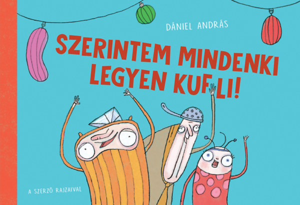 Szerintem mindenki legyen kufli! akciós termékkép 1