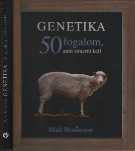 Mark Henderson: Genetika (50 fogalom, amit ismerni kell) antikvár