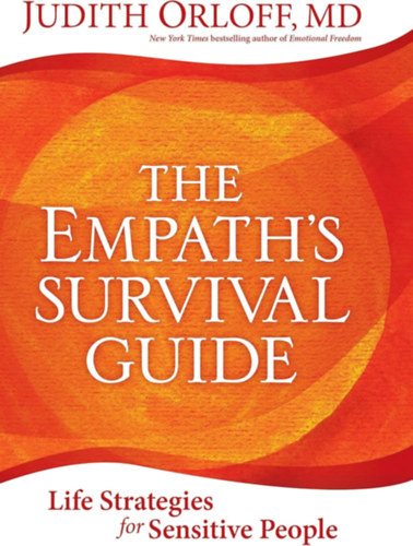 Judith Orloff: The Empath's Survival Guide: Life Strategies for Sensitive People antikvár