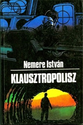 Klausztropolisz – Nemere István