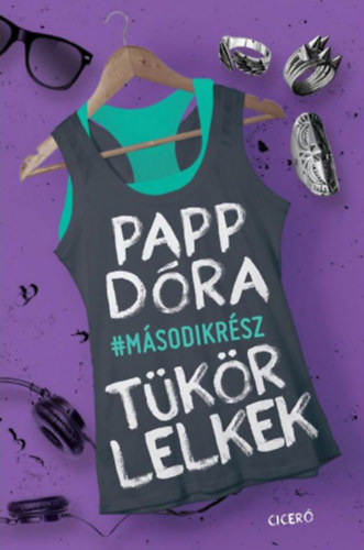 Papp Dóra: Tükörlelkek - Második rész e-Könyv