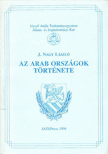 J. Nagy László: Az arab országok története 1913-1974 könyv