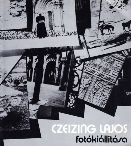 Czeizing Lajos fotókiállítása antikvár