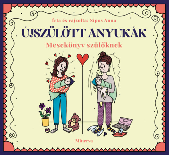 Sipos Anna: Újszülött anyukák antikvár