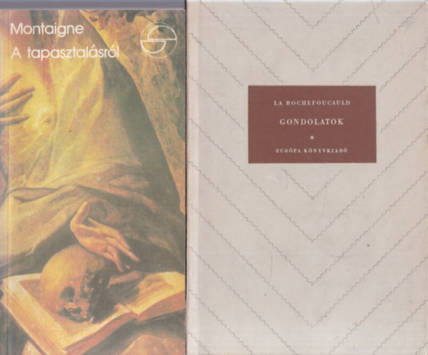 Montaigne, La Rochefoucauld: 2 db. filozófia (A tapasztalásról (Mérleg) + Gondolatok) antikvár