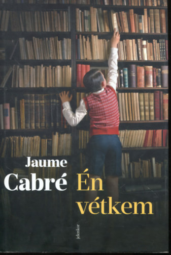 Jaume Cabré: Én vétkem antikvár