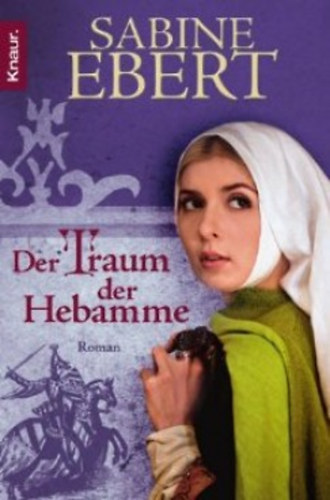 Sabine Ebert: Der Traum der Hebamme antikvár