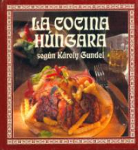 Gundel Károly: La cocina húngara antikvár