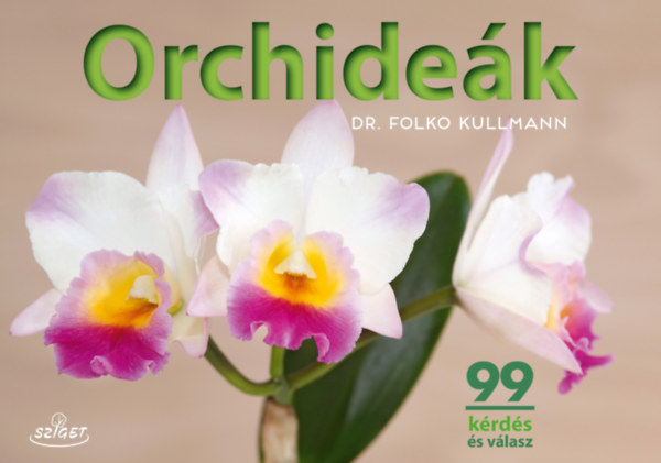 Dr. Folko Kullmann: Orchideák könyv