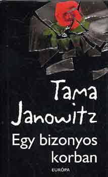 Tama Janowitz: Egy bizonyos korban antikvár