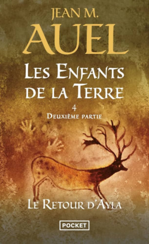 Jean M. Auel: Les enfants de la Terre 4. Le Retour D'Ayla (Deuxiéme partie) antikvár