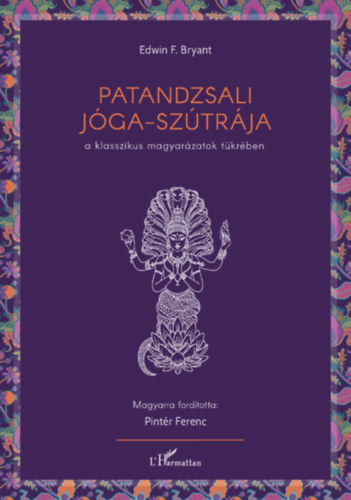 Edwin F. Bryant: Patandzsali Jóga-szútrája könyv