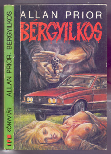 Allan Prior: Bérgyilkos (Her Majesty's Hit man) antikvár