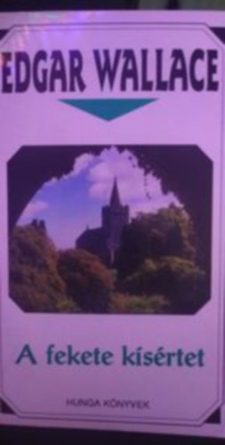 Wallace Edgar: A fekete kísértet - Edgar Wallace antikvár