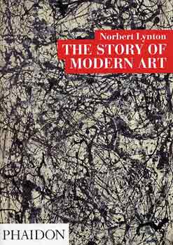 Norbert Lynton: The Story of Modern Art antikvár
