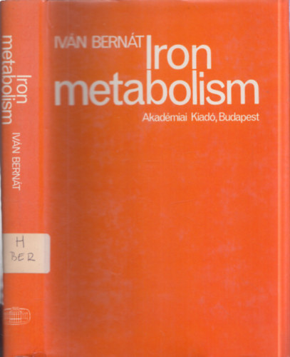 Bernát Iván: Iron metabolism antikvár
