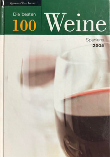 Die besten 100 Weine antikvár