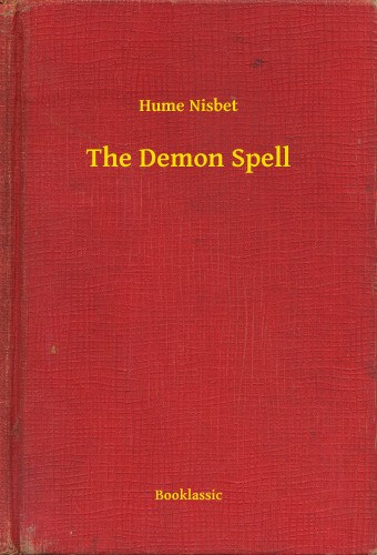 Hume Nisbet: The Demon Spell e-Könyv