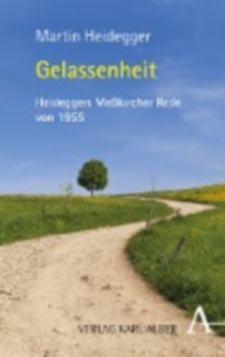 Heidegger, Martin - Denker, Alfred - Zaborowski, Holger: Gelassenheit idegen