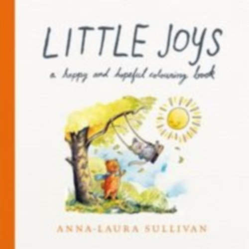 Sullivan, Anna-Laura: Little Joys idegen
