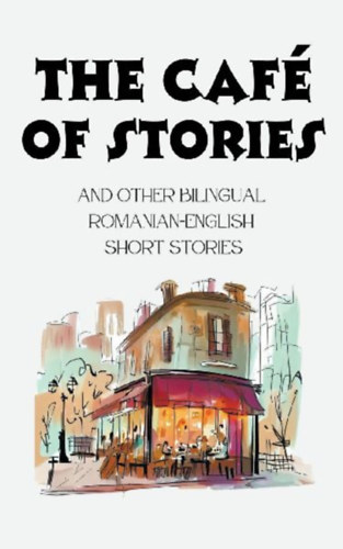 Books, Coledown Bilingual: The Café of Stories and Other Bilingual Romanian-English Short Stories idegen
