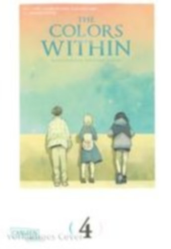 "The Colors Within" Flim Partners: The Colors Within 4 idegen