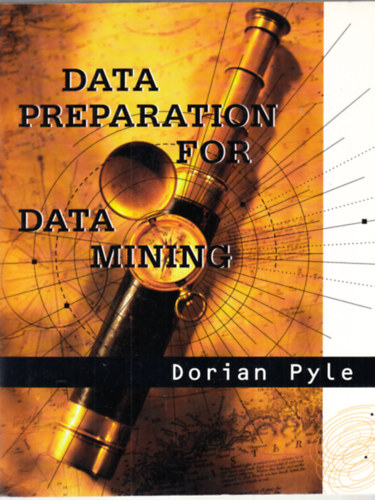 Dorian Pyle: Data preparation for data mining antikvár