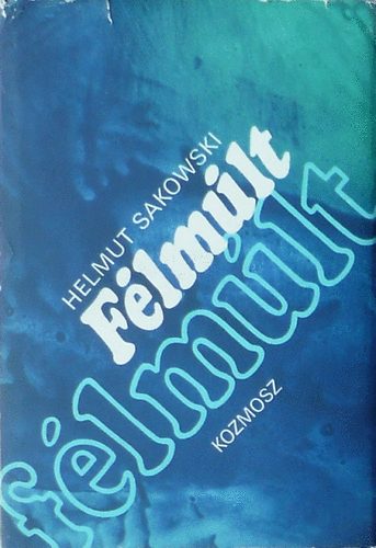 Helmut Sakowski: Félmúlt antikvár