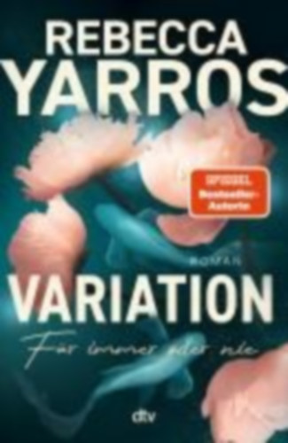Yarros, Rebecca: Variation - Für immer oder nie idegen