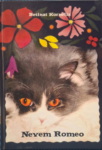 Betinat Kornélia: Nevem Romeo - macska, cica kaland antikvár