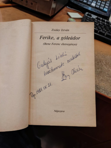 Zsiday István: Ferike, a góleádor (Bene Ferenc életregénye) - Dedikált antikvár