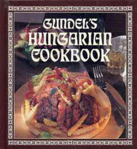 Károly Gundel: Gundel's Hungarian Cookbook antikvár