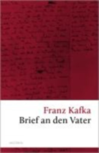 Kafka, Franz: Brief an den Vater idegen