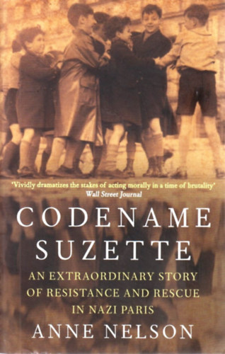 Anne Nelson: Codename Suzette antikvár