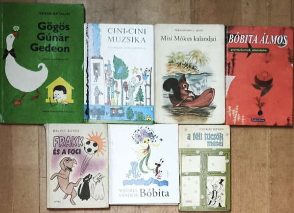 Varga Katalin, Weöres Sándor, Tersánszky J. Jenő, Csukás István, Bálint Ágnes: 7db klasszikus magyar mesekönyv - Varga Katalin-Gőgös Gúnár Gedeon, Weöres Sándor-Bóbita, Bóbita álmos-Gyermekversek, altatódalok, Tersánszky Jenő-Misi Mókus kalandjai, Cini-cini muzsika, Bálint Ágnes-Frakk és a foci, Csukás István-A téli tücsök meséi antikvár