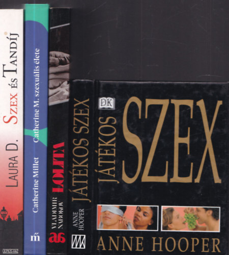 Anne Hooper, Vladimir Nabokov, Catherine Millet, Laura D.: 4 db. erotikus mű (Játékos szex + Lolita + Catherine M. szexuális élete + Szex és tandíj) antikvár