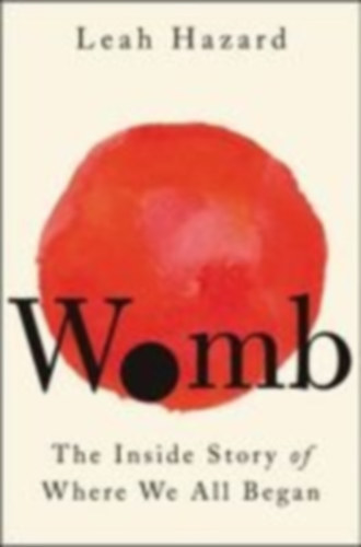 Hazard, Leah: Womb idegen