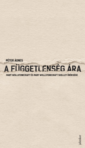 Péter Ágnes: A függetlenség ára e-Könyv