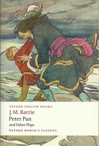 J.M.Barrie-Oxford English Drama: Peter Pan and Other Plays antikvár
