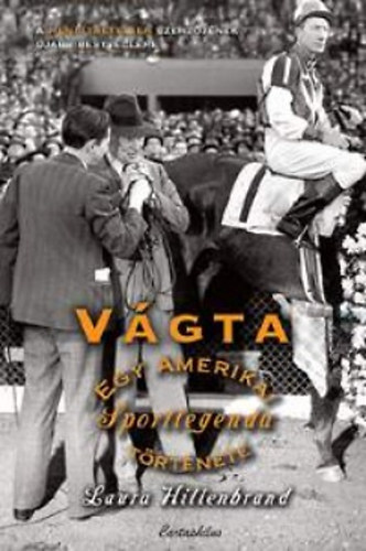 Laura Hillenbrand: Vágta - Egy amerikai sportlegenda története antikvár