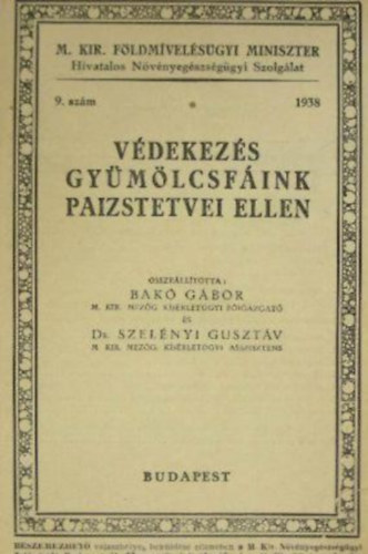 Bakó Gábor: Védekezés gyümölcsfáink paizstetvei ellen antikvár