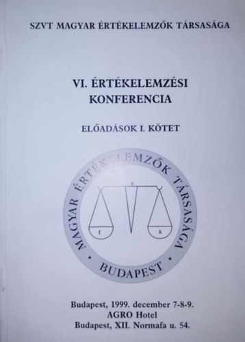 Szekeres Klára (szerk.): VI. Értékelemzési Konferencia - Előadások I. kötet antikvár