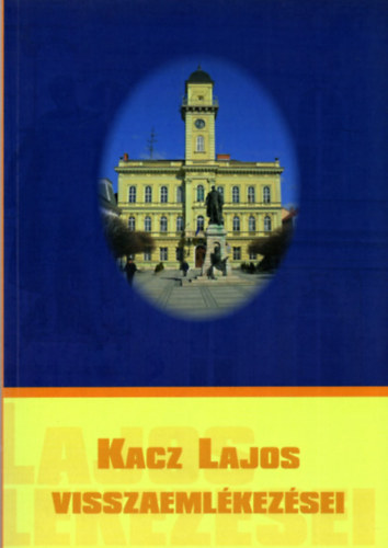 Hudi József: Kacz Lajos visszaemlékezései - Dedikált antikvár